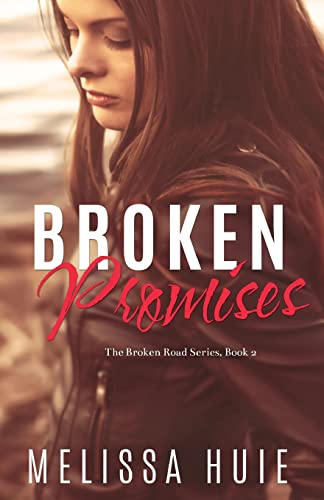 9780998051116: Broken Promises: Book 2 in The Broken Road Seriese