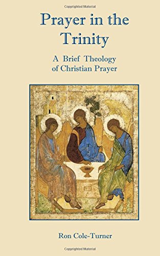 Stock image for Prayer in the Trinity: A Brief Theology of Christian Prayer for sale by Revaluation Books