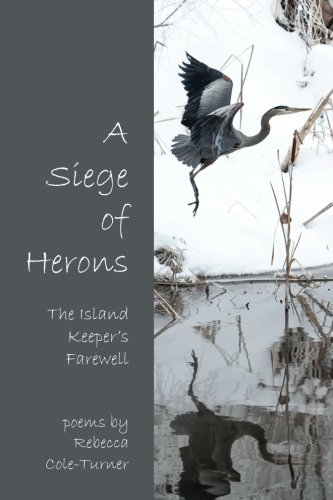 Imagen de archivo de A Siege of Herons: The Island Keeper's Farewell a la venta por ThriftBooks-Atlanta