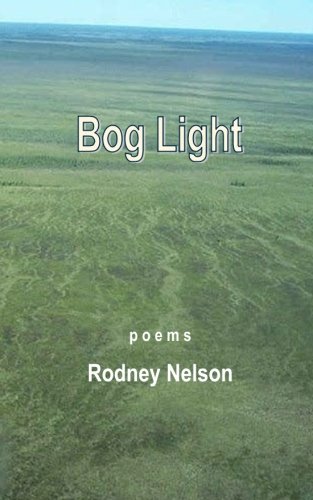 Stock image for Bog Light: poems for sale by Revaluation Books