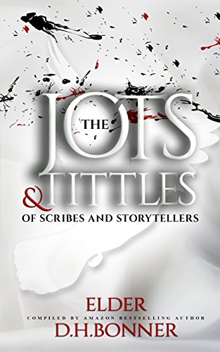Beispielbild fr The Jots & Tittles of Scribes and Storytellers zum Verkauf von Lucky's Textbooks