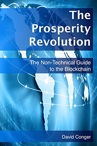 Imagen de archivo de The Prosperity Revolution: The Non-Technical Guide to the Blockchain a la venta por THE SAINT BOOKSTORE