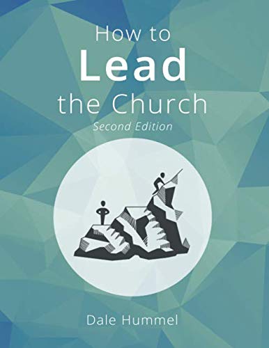 Stock image for How to Lead the Church: A Practical Guide to Growing Healthy Congregations for sale by SecondSale