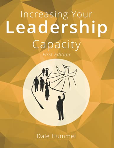 Imagen de archivo de Increasing Your Leadership Capacity: Becoming a Leader of Leaders a la venta por GF Books, Inc.
