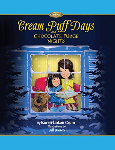 Stock image for Cream Puff Days and Chocolate Fudge Nights for sale by Ria Christie Collections