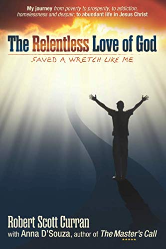 9780998080383: The Relentless Love of God: saved a wretch like me