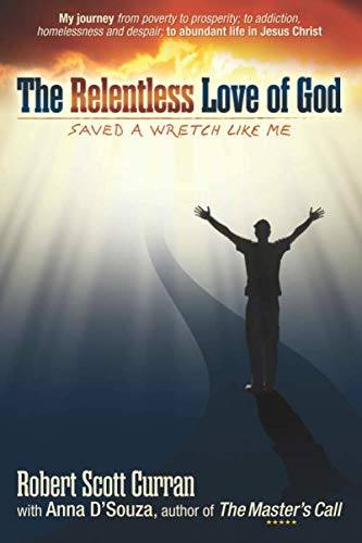 Stock image for The Relentless Love of God: saved a wretch like me for sale by HPB-Emerald