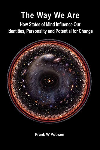 Stock image for The Way We Are: How States of Mind Influence Our Identities, Personality and Potential for Change for sale by HPB-Red