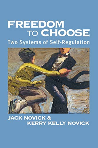 Imagen de archivo de Freedom to Choose: Two Systems of Self Regulation a la venta por HPB-Emerald