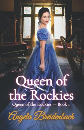 Stock image for Queen of the Rockies Book 1 for sale by SecondSale