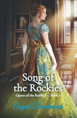 Stock image for Song of the Rockies: Queen of the Rockies - Book 2 for sale by GreatBookPrices