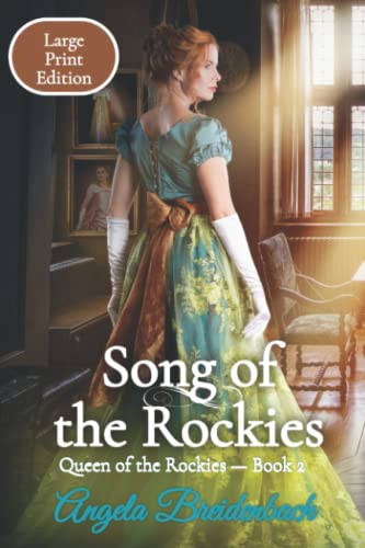 Stock image for Song of the Rockies - Large Print Edition: Book 2 for sale by GreatBookPrices