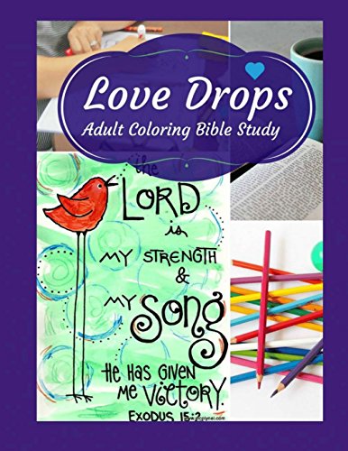 Stock image for Adult Coloring Bible Study: Love Drops for sale by Books Unplugged