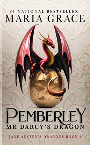 Stock image for Pemberley: Mr. Darcy's Dragon: A Pride and Prejudice Variations (Jane Austen's Dragons: A Regency gaslamp dragon fantasy adventure) for sale by Patrico Books