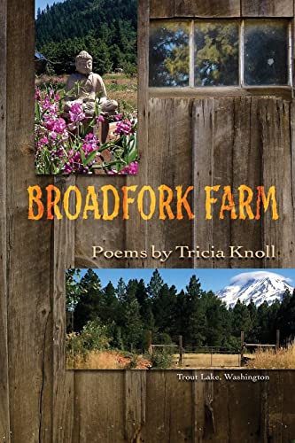 Stock image for Broadfork Farm: Trout Lake, Washington for sale by St Vincent de Paul of Lane County