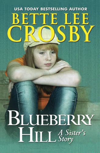 Stock image for Blueberry Hill: A Sisters Story for sale by Red's Corner LLC