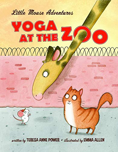 Beispielbild fr Yoga at the Zoo: Little Mouse Adventures (Little Mouse Adventures (1)) zum Verkauf von SecondSale