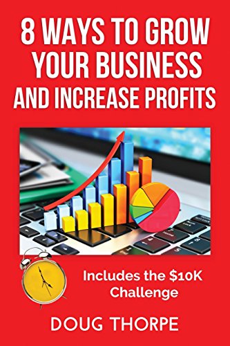 Stock image for 8 Ways to Grow Your Business and Increase Profits for sale by THE SAINT BOOKSTORE