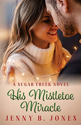 Stock image for His Mistletoe Miracle (A Sugar Creek Novel) for sale by HPB-Ruby