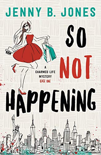 Stock image for So Not Happening (A Charmed Life) for sale by HPB-Emerald