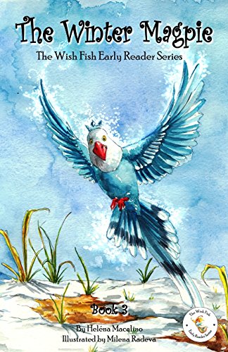 Stock image for The Winter Magpie: The Wish Fish Early Reader Series for sale by Goodwill Books