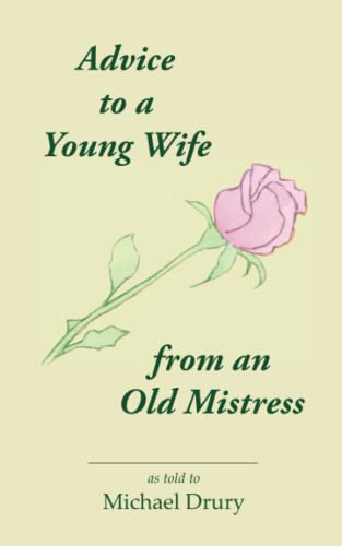 Beispielbild fr Advice to a Young Wife from an Old Mistress zum Verkauf von ThriftBooks-Atlanta