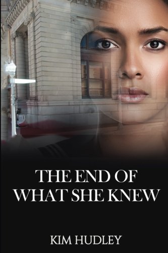 9780998115504: The End of What She Knew