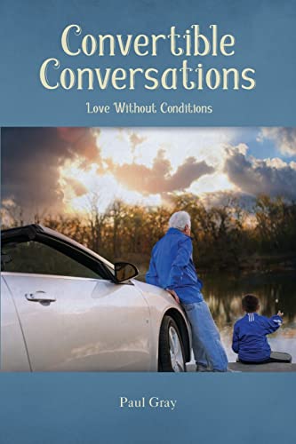 Stock image for Convertible Conversations: Love Without Conditions for sale by Once Upon A Time Books