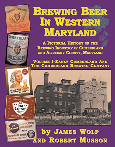 Stock image for Brewing Beer In Western Maryland, Volume 1 for sale by GF Books, Inc.