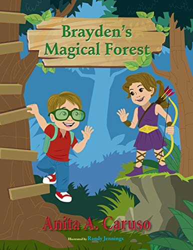 Beispielbild fr Brayden's Magical Forest : Book 3 in the Brayden's Magical Journey Series zum Verkauf von Better World Books