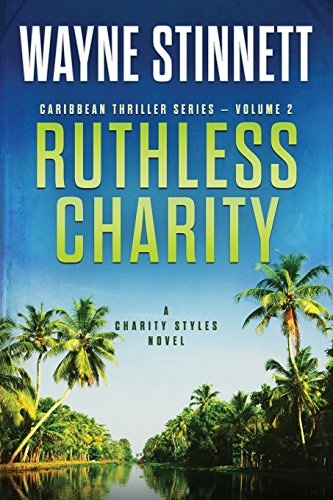 Stock image for Ruthless Charity: A Charity Styles Novel (Caribbean Thriller Series) for sale by Half Price Books Inc.