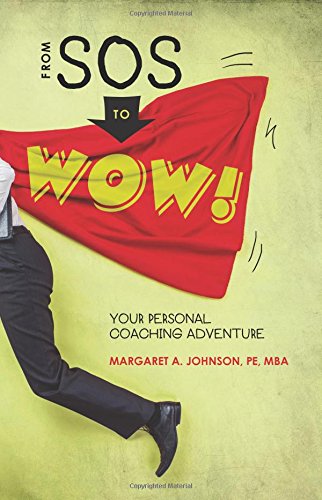 Imagen de archivo de From SOS to WOW!: Your Personal Coaching Adventure (Volume 1) a la venta por Better World Books