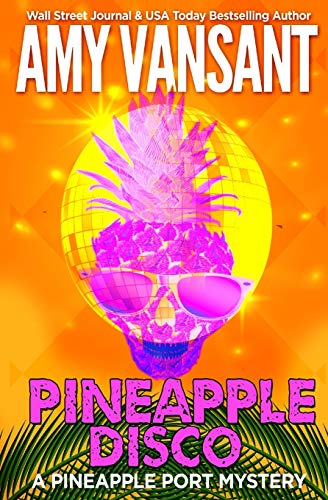 Beispielbild fr Pineapple Disco: A Pineapple Port Mystery - 6 zum Verkauf von Buchpark