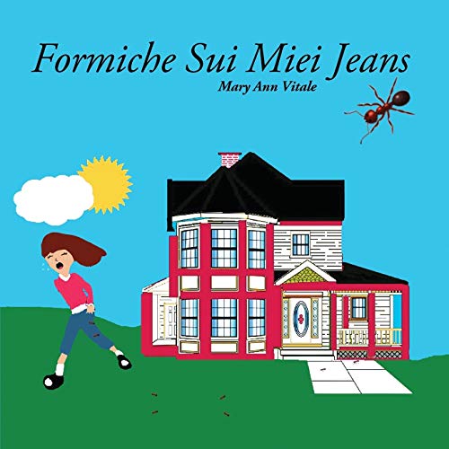 9780998135915: Formiche Sui Miei Jeans (Italian Edition)