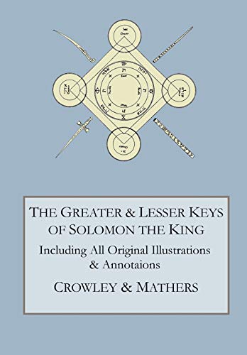 Stock image for The Greater and Lesser Keys of Solomon the King for sale by WorldofBooks