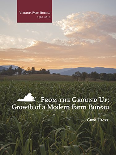 Stock image for From the Ground Up: Virginia Farm Bureau for sale by Stone Soup Books Inc