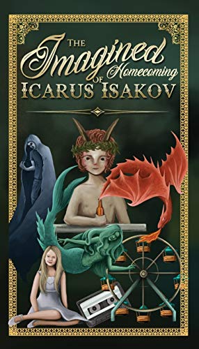 Beispielbild fr The Imagined Homecoming of Icarus Isakov zum Verkauf von HPB-Ruby