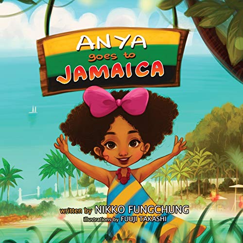 Stock image for Anya Goes to Jamaica (Anya's World Adventures) for sale by GF Books, Inc.