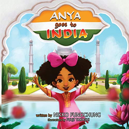 Stock image for Anya Goes To India (Anya's World Adventures) for sale by GF Books, Inc.