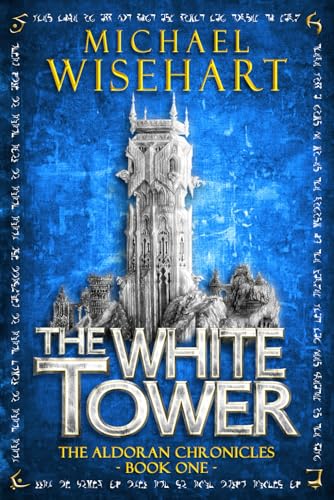 9780998150512: The White Tower (The Aldoran Chronicles)