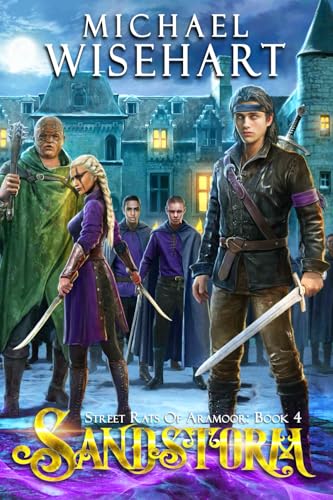 

Sandstorm: A Coming of Age Fantasy Adventure (Street Rats of Aramoor)