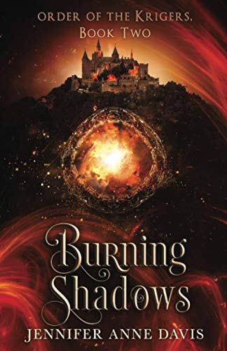 Imagen de archivo de Burning Shadows: Order of the Krigers, Book 2 a la venta por SecondSale