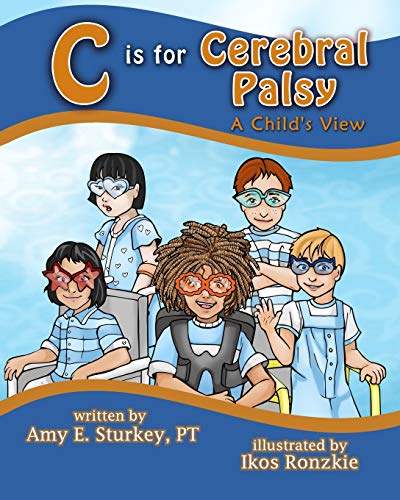 Beispielbild fr C is For Cerebral Palsy: A Child's View (ABC's of Childhood Challenges) zum Verkauf von Read&Dream