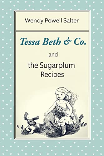 9780998160900: Tessa Beth & Co. and the Sugarplum Recipes