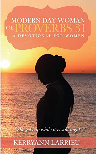 Stock image for Modern Day Woman Of Proverbs 31: A Devotional for Women for sale by GF Books, Inc.