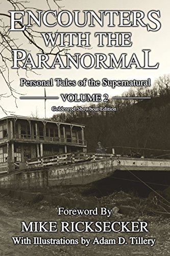 Stock image for Encounters With The Paranormal: Volume 2 for sale by GF Books, Inc.