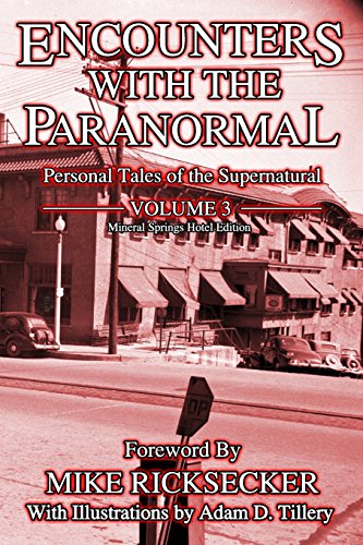 Stock image for Encounters With The Paranormal: Volume 3: Personal Tales of the Supernatural for sale by Lucky's Textbooks