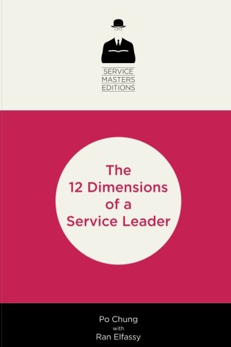 Beispielbild fr 12 Dimensions of a Service Leader zum Verkauf von ThriftBooks-Dallas