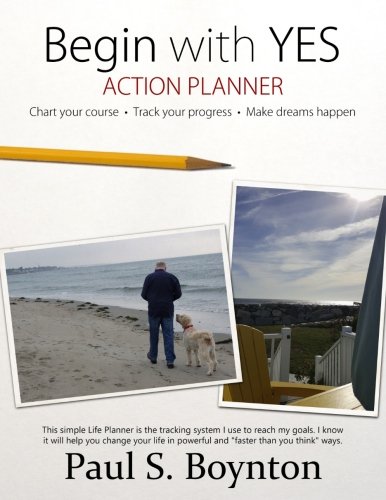 Beispielbild fr Begin with Yes - Action Planner zum Verkauf von ThriftBooks-Atlanta