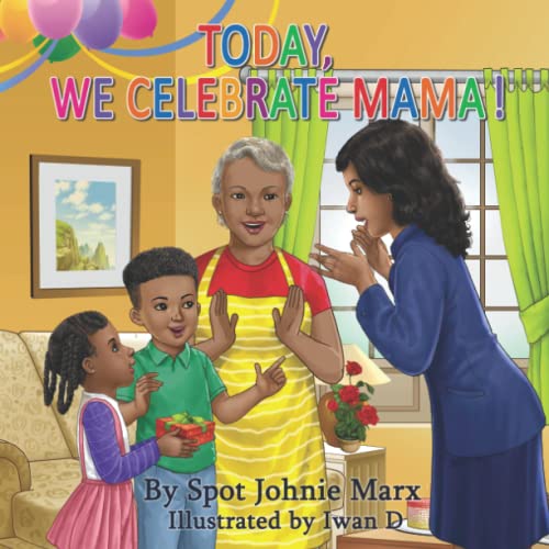 9780998175430: Today We Celebrate Mama!